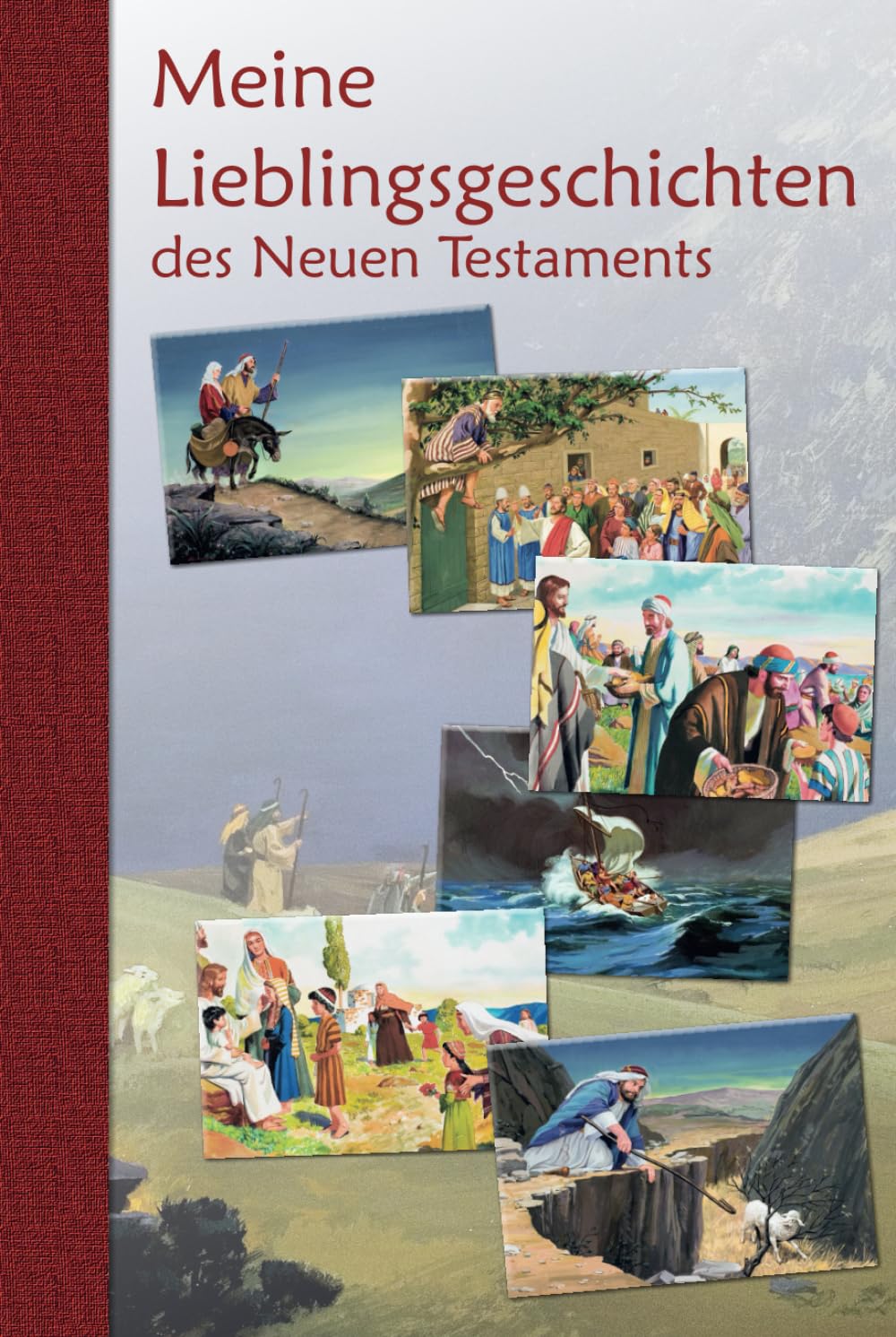 Meine Lieblingsgeschichten des Neuen Testaments (Meine Lieblingsgeschichten der Bibel)