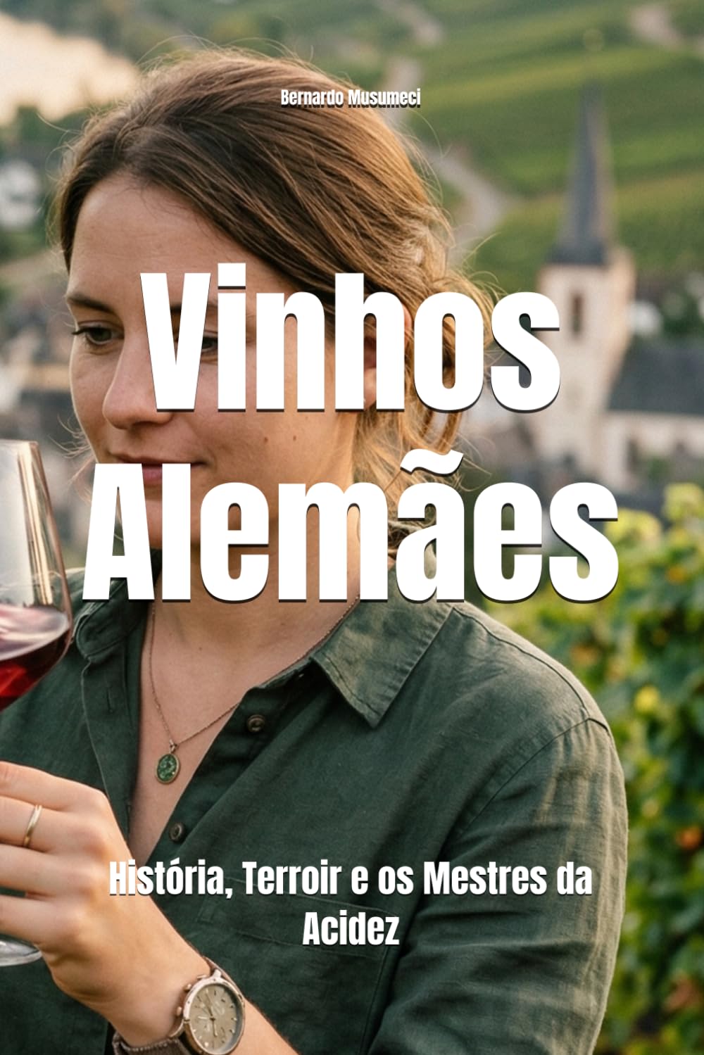 Vinhos Alemães: História, Terroir e os Mestres da Acidez (Wines of the World: Germany)