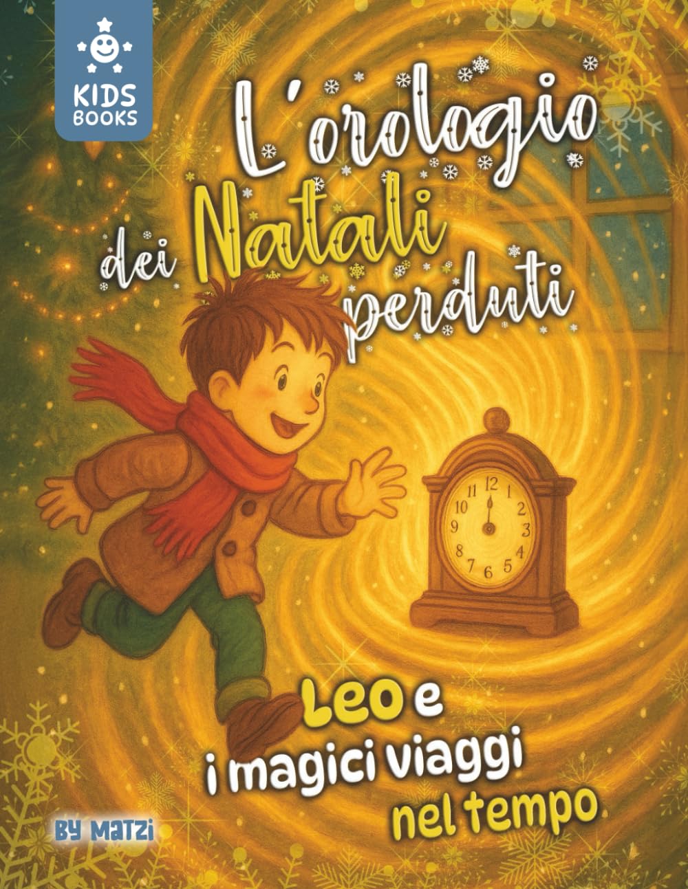 L’orologio dei Natali perduti: Leo e i magici viaggi nel tempo