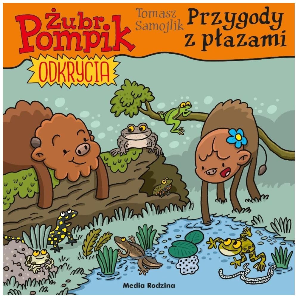 Żubr Pompik. Odkrycia. 16. Przygody z płazami