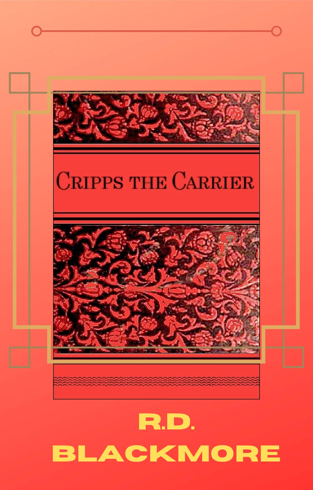 Cripps the Carrier: A Woodland Tale