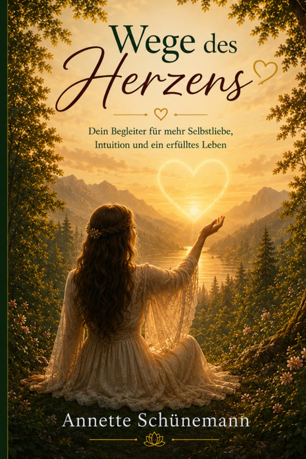 Wege des Herzens: Zurück zu deiner inneren Stimme