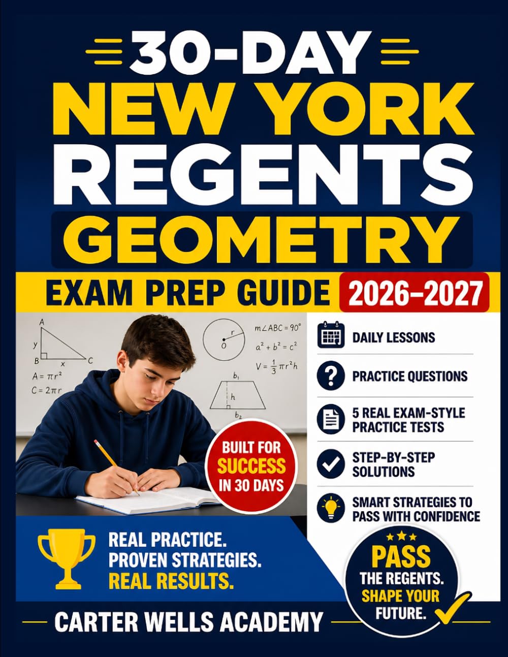 30-Day New York Regents Geometry Exam Prep Guide 2026–2027: Daily Lessons, Complete Review, Practice Questions, 5 Full-Length Real Regents Exams, ... with Confidence (Regents Success in 30 Days™)