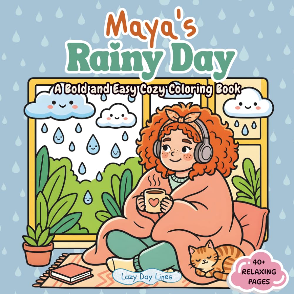 Maya's Rainy Day: A Bold and Easy Cozy Coloring Book. (Maya’s Cozy World)