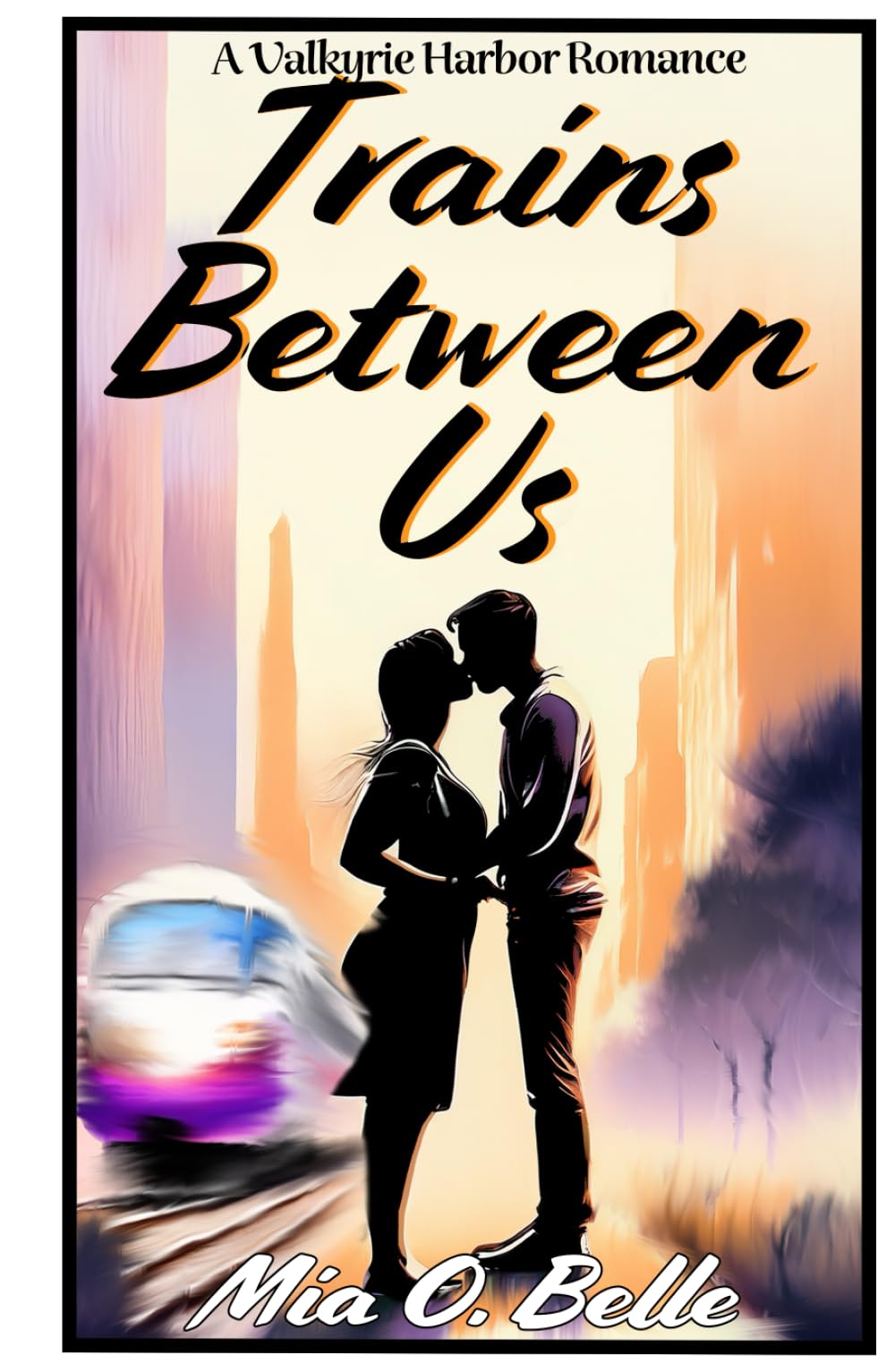 Trains Between Us: A Valkyrie Harbor Romance
