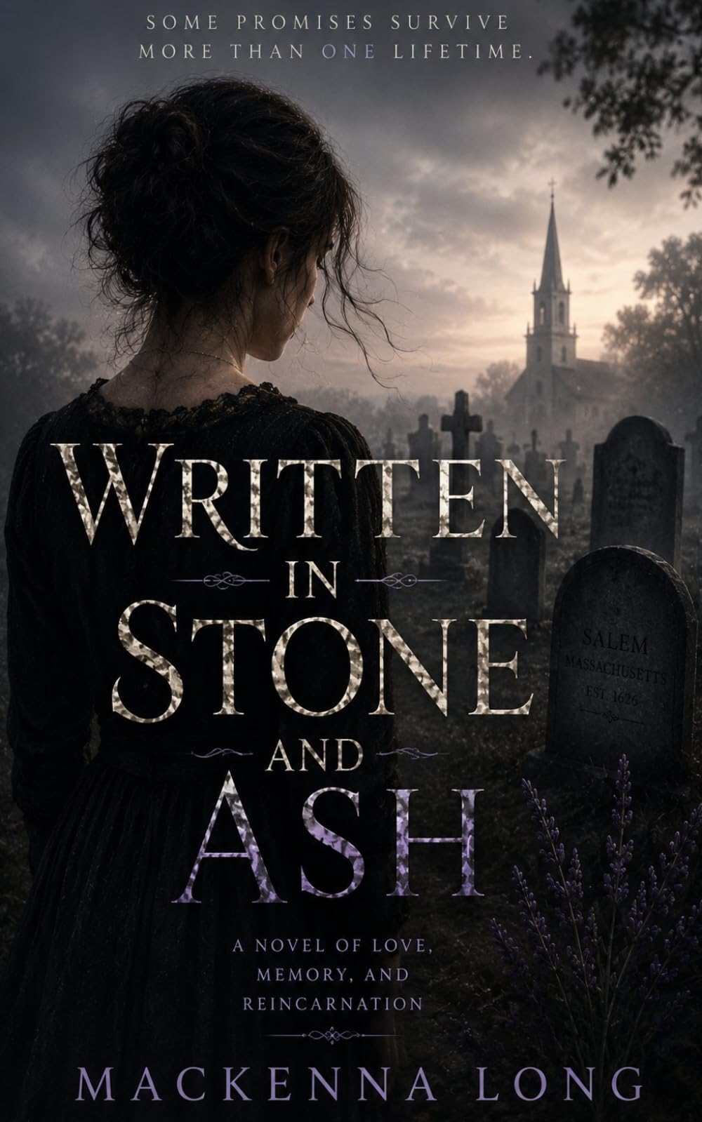 Written in Stone and Ash: A story about grief, memory, and the karmic ties that bind us across every lifetime