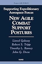 Supporting Expeditionary Aerospace Forces: New Agile Combat Support Postures