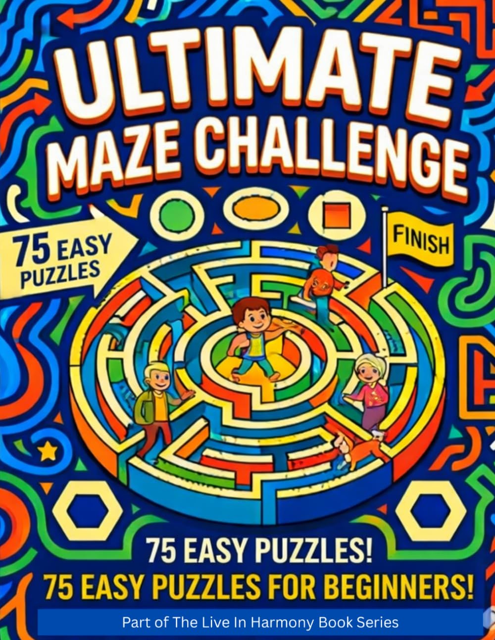 Ultimate Maze Challenge: 75 Fun & Engaging Mazes for Kids and All‑Ages Puzzle Lovers