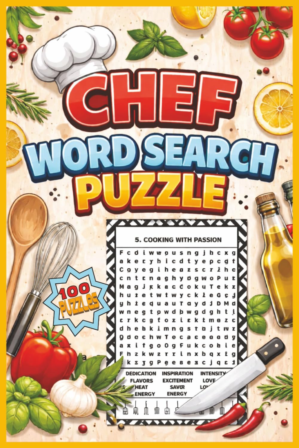 Chef Word Search Puzzle 100 puzzles: Fun and Challenging Word Search for Cooking Lovers, Chefs & Culinary Enthusiasts | 6x9 inches.