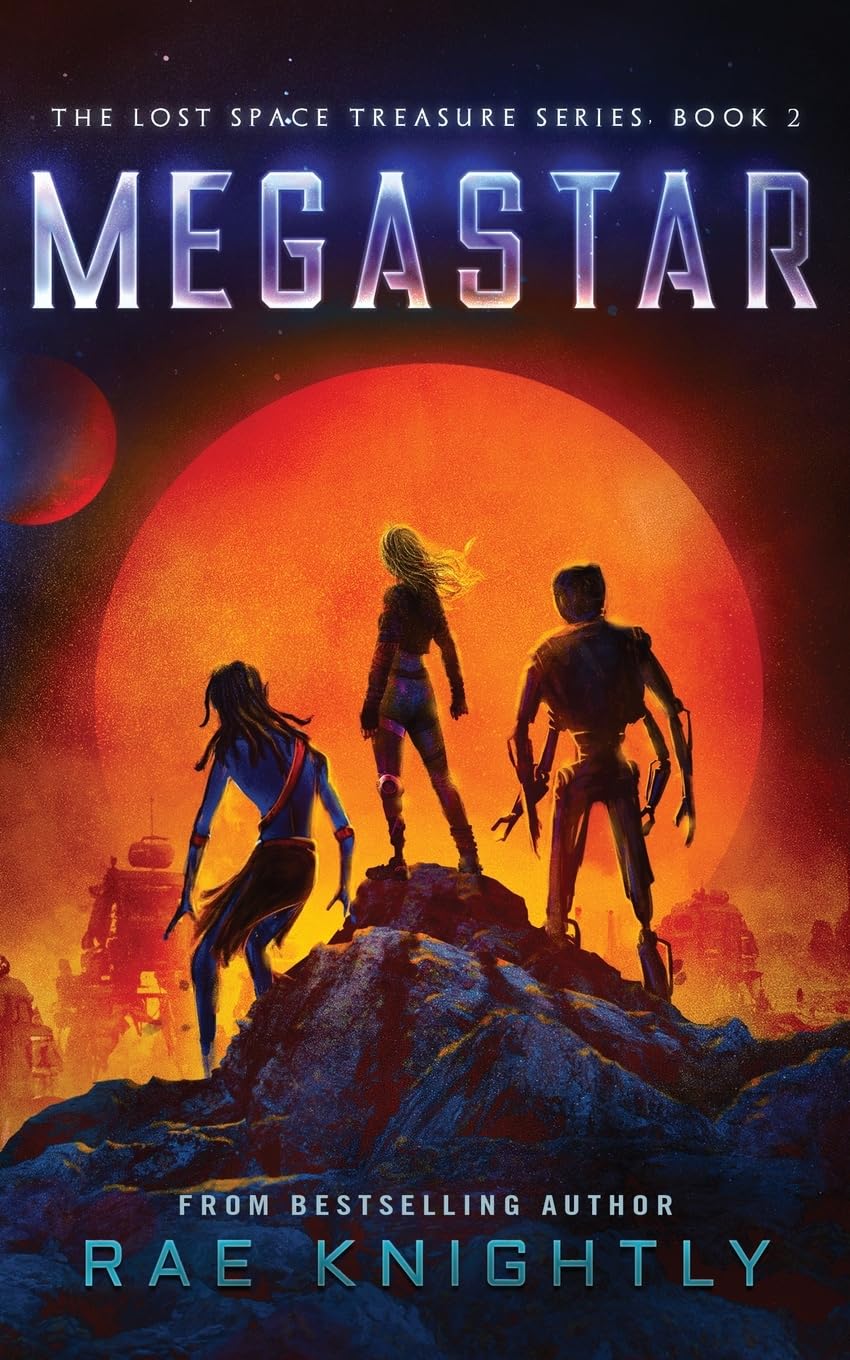 MEGASTAR (The Lost Space Treasure, Book 2) (The Lost Space Treasure Series)