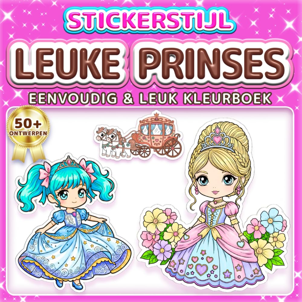 LEUKE PRINSES: EENVOUDIG & LEUK KLEURBOEK: 50+ Chibi Anime Stickerstijl ontwerpen voor kinderen, volwassenen en senioren. Ontspanning, mindfulness en ... liefhebbers (Kleurboek in Stickerstijl)