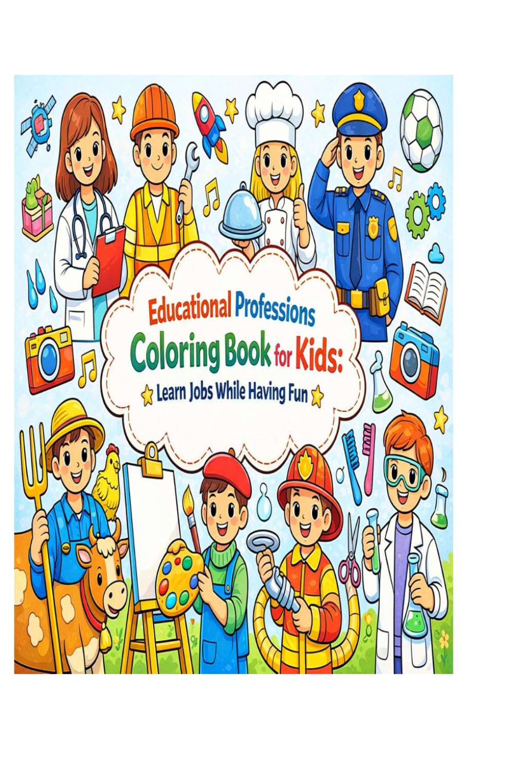 Educational Professions Coloring Book for Kids: Learn Jobs While Having Fun