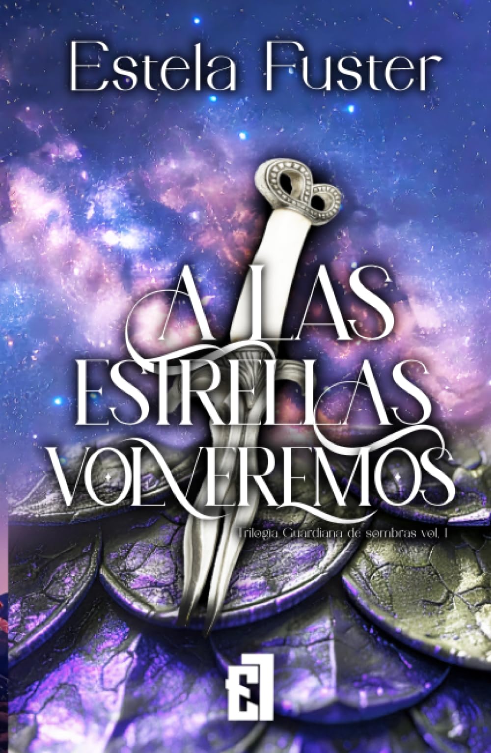 A las estrellas volveremos: Una historia de fantasía, lealtad y amor en un mundo donde los dioses duermen (Trilogía Velo y destino)