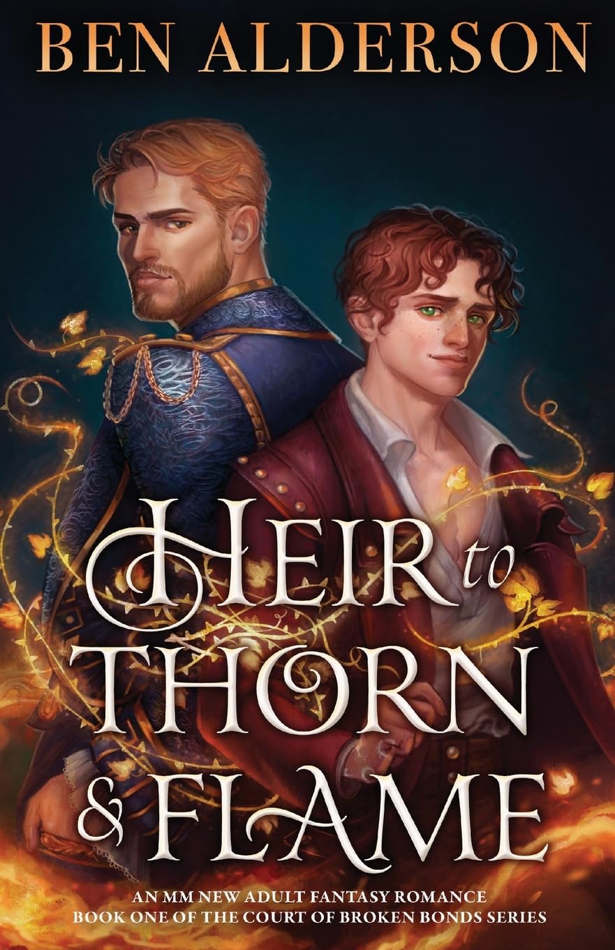 Heir to Thorn and Flame: Court of Broken Bonds, Book 1