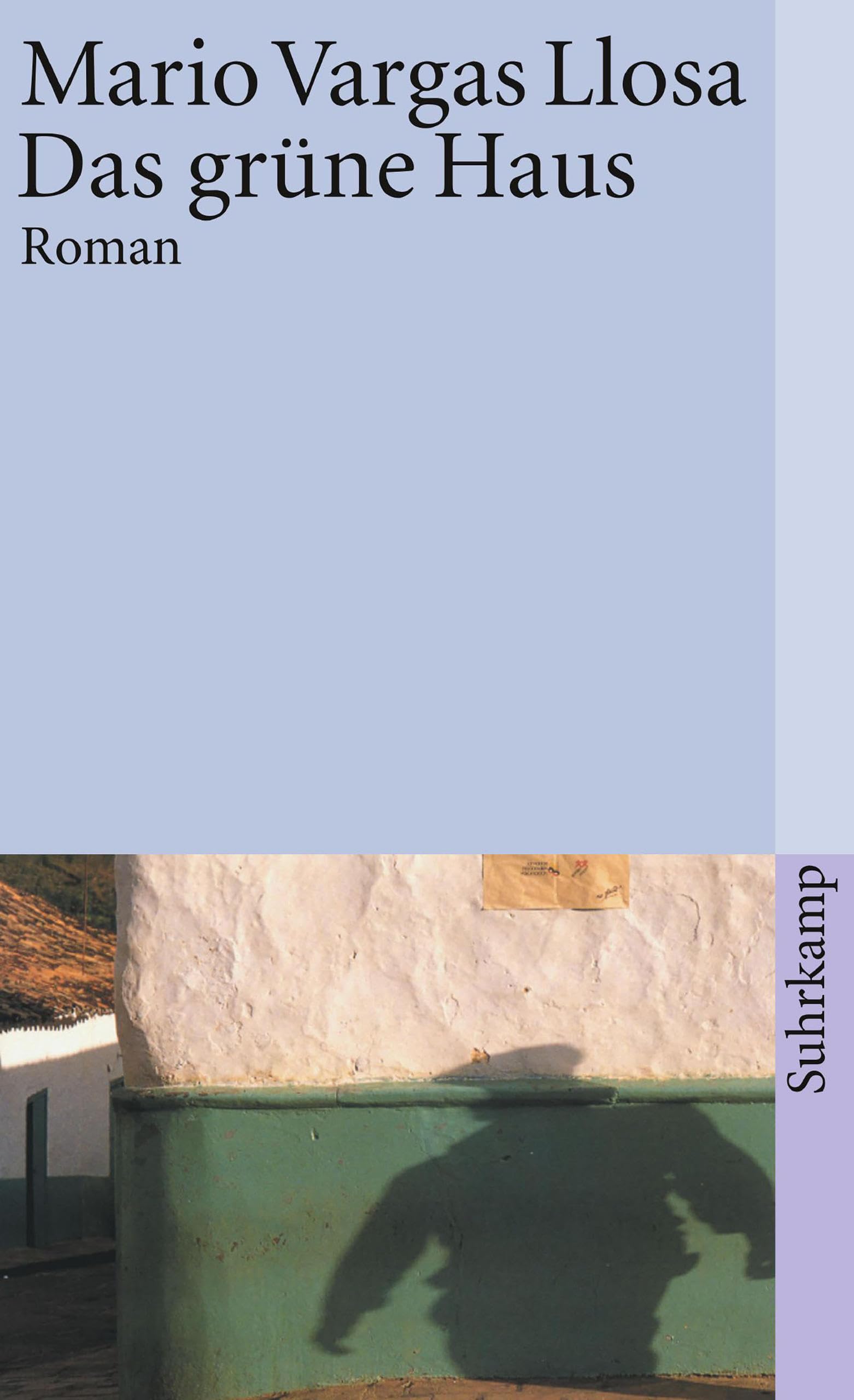 Das grüne Haus: Nobelpreis für Literatur 2010 (suhrkamp taschenbuch)