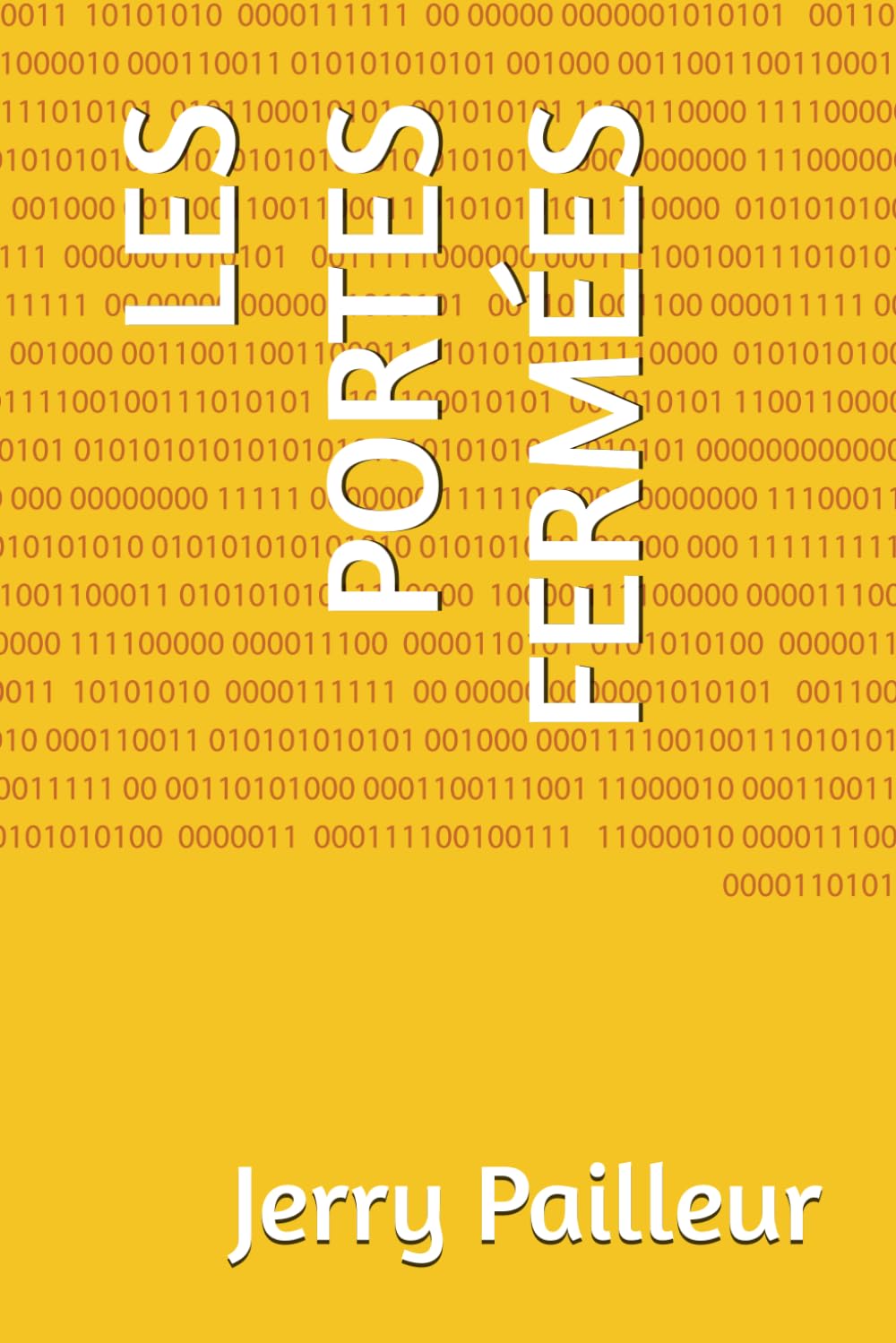 LES PORTES FERMÉES
