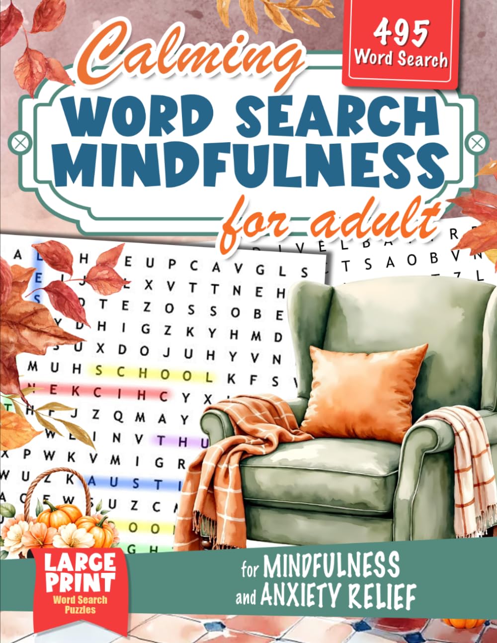 calming mindfulness word search for adults: Large Print Word Puzzles for Relaxation and Anxiety Relief (Word Find Books For Adults)