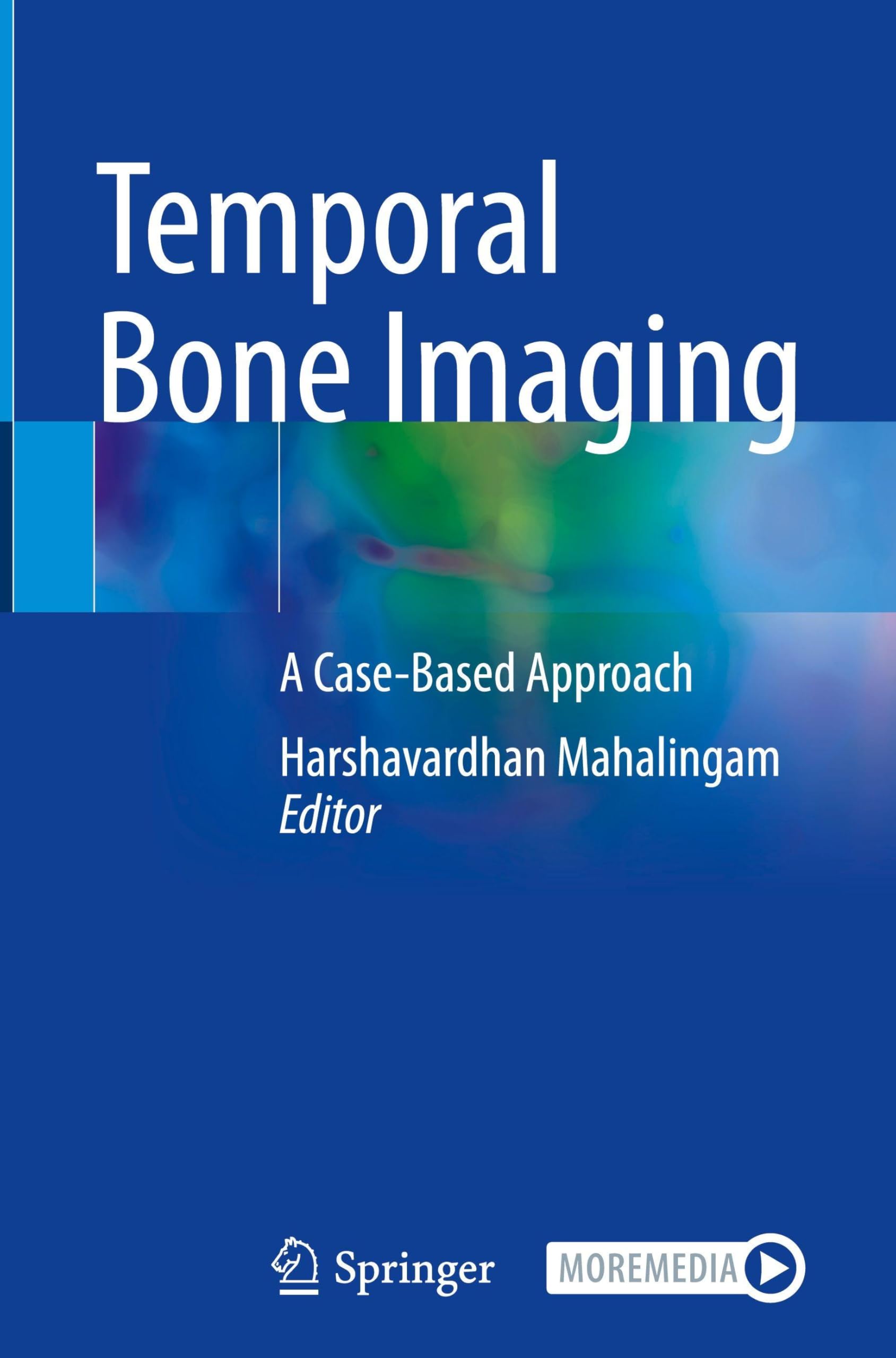 Temporal Bone Imaging: A Case-Based Approach