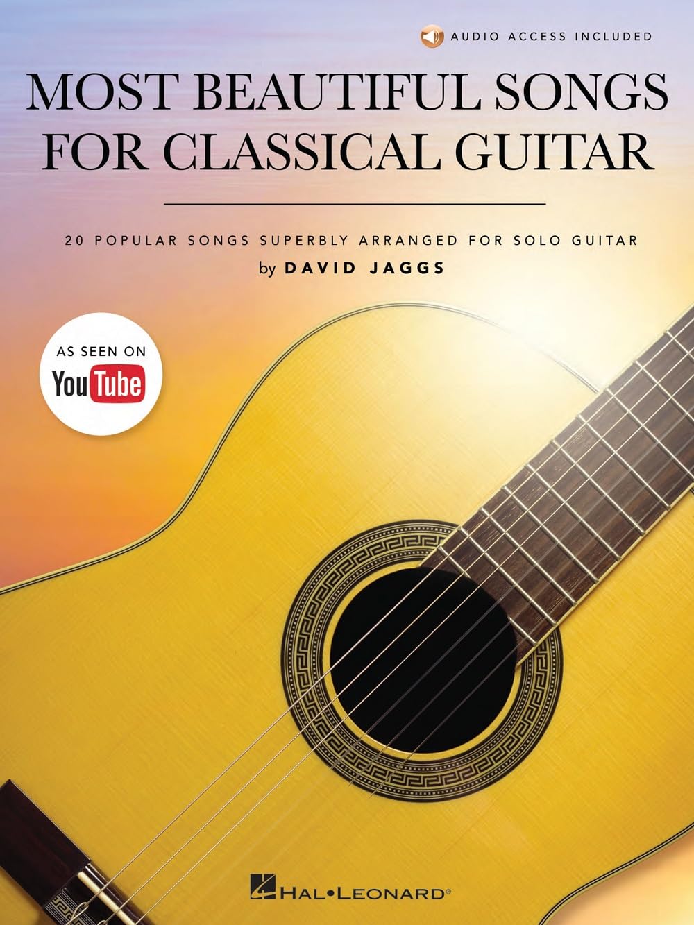 Most Beautiful Songs for Classical Guitar | 20 Timeless Hits Arranged by David Jaggs | Classical Guitar Sheet Music with TAB and Standard Notation | Online Audio Demos and Performance Notes