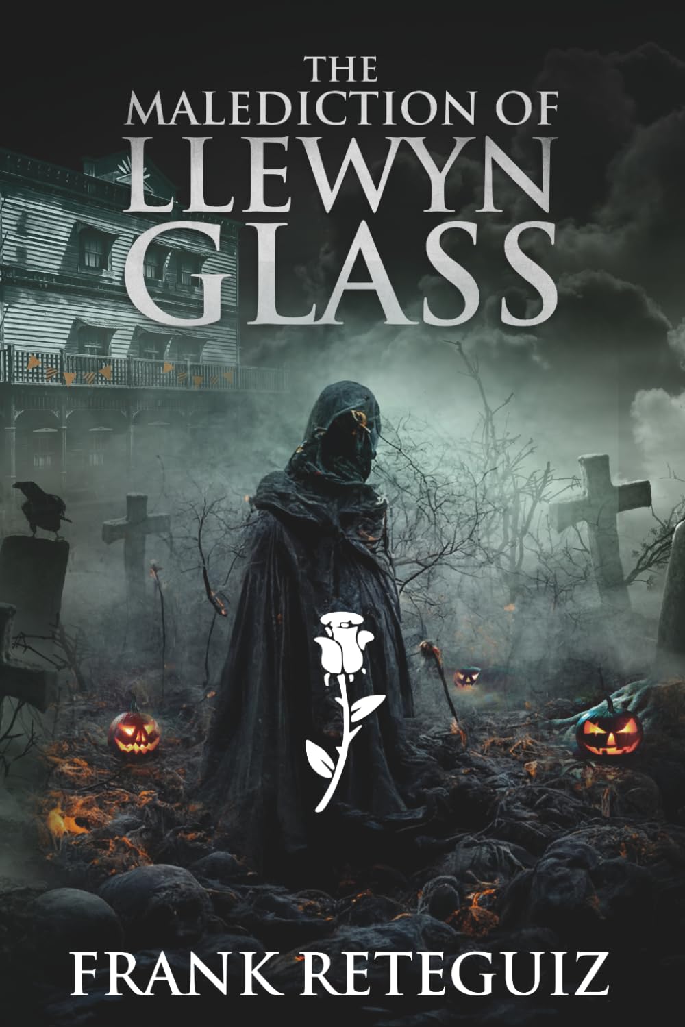 The Malediction of Llewyn Glass: A Supernatural Horror Thriller (American Lore)
