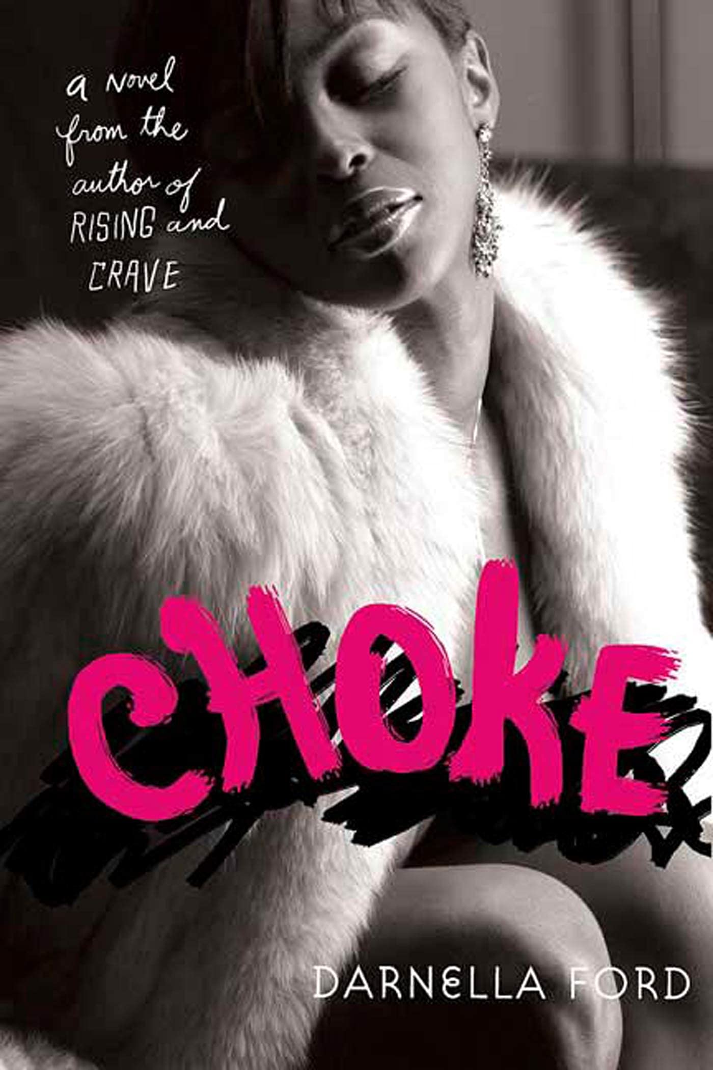 Choke A Novel 9780312348038 Ford, Darnella Books