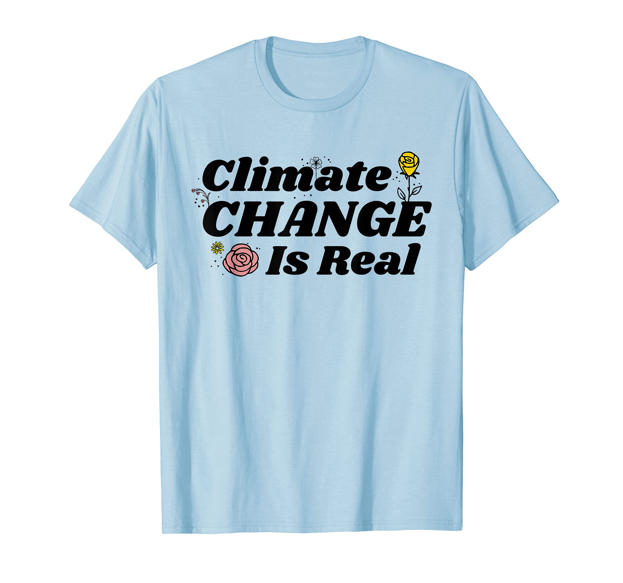 Climate Change Is Real Shirt Green New Deal Protest Tee