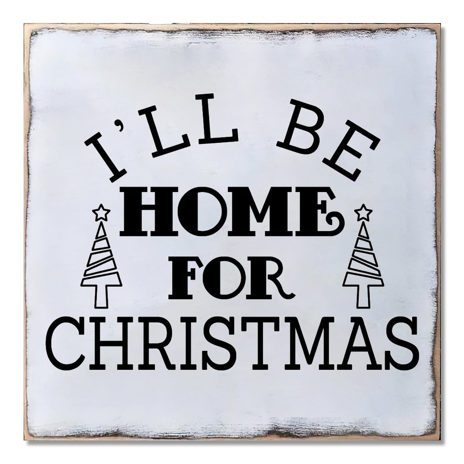 Décoration de Noël rustique en bois Ill Be Home for Christmas à suspendre pour fête 40x40 cm