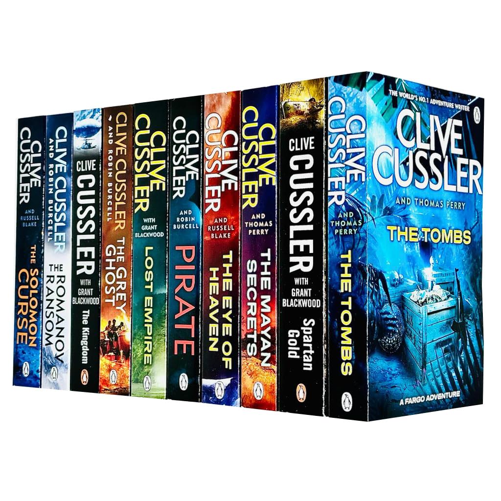 Clive Cussler Fargo Adventures Collection 10 Books Set (Spartan Gold, Lost Empire, The Kingdom, The Tombs, The Mayan Secrets, Eye of Heaven, The Solomon , Pirate, Romanov Ransom, Grey Ghost)