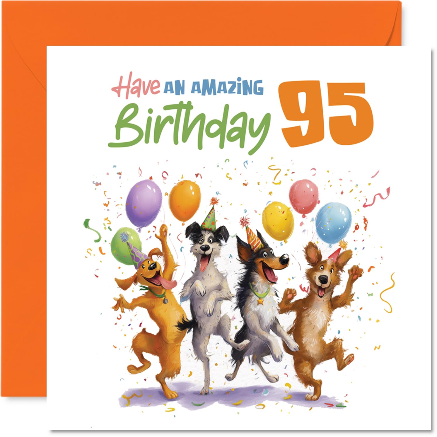 Playful 95th Birthday Card - Bursting with Birthday Cheer - Four Dogs Partying with Balloons and Confetti - 145mm Square, Envelope Included