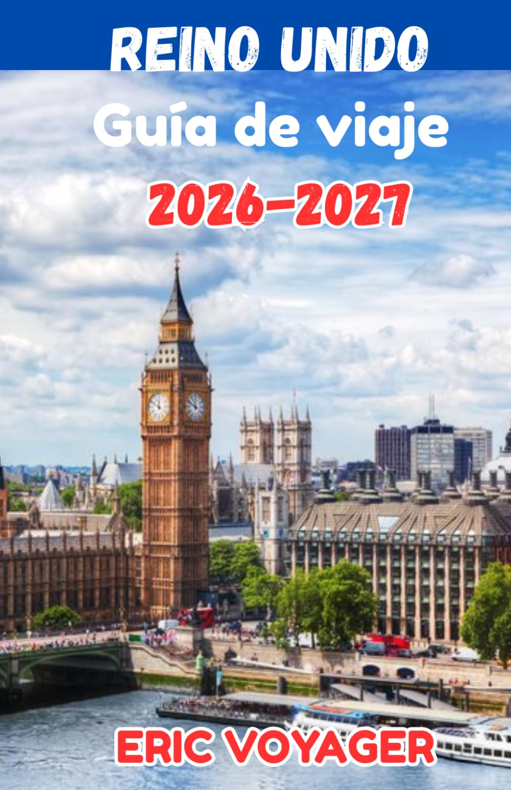 EL ÚLTIMO REINO UNIDO Guía de viaje 2026:Gemas ocultas, secretos locales, itinerarios perfectos y consejos de viaje inteligentes para una aventura inolvidable en el Reino Unido 2026-2027