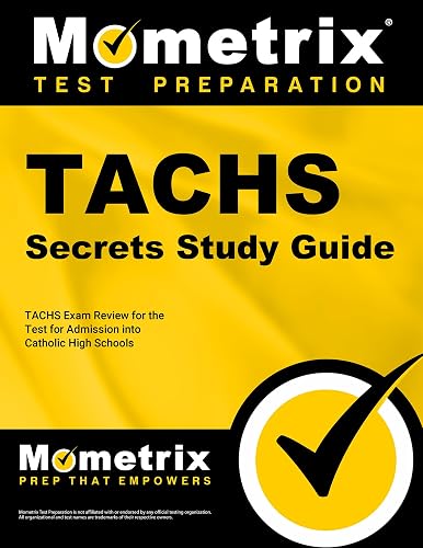 TACHS Secrets Study Guide: TACHS Exam Review for the Test for Admission into Catholic High Schools