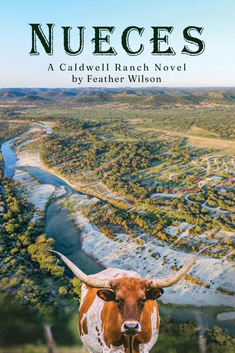 Nueces: A Caldwell Ranch Novel
