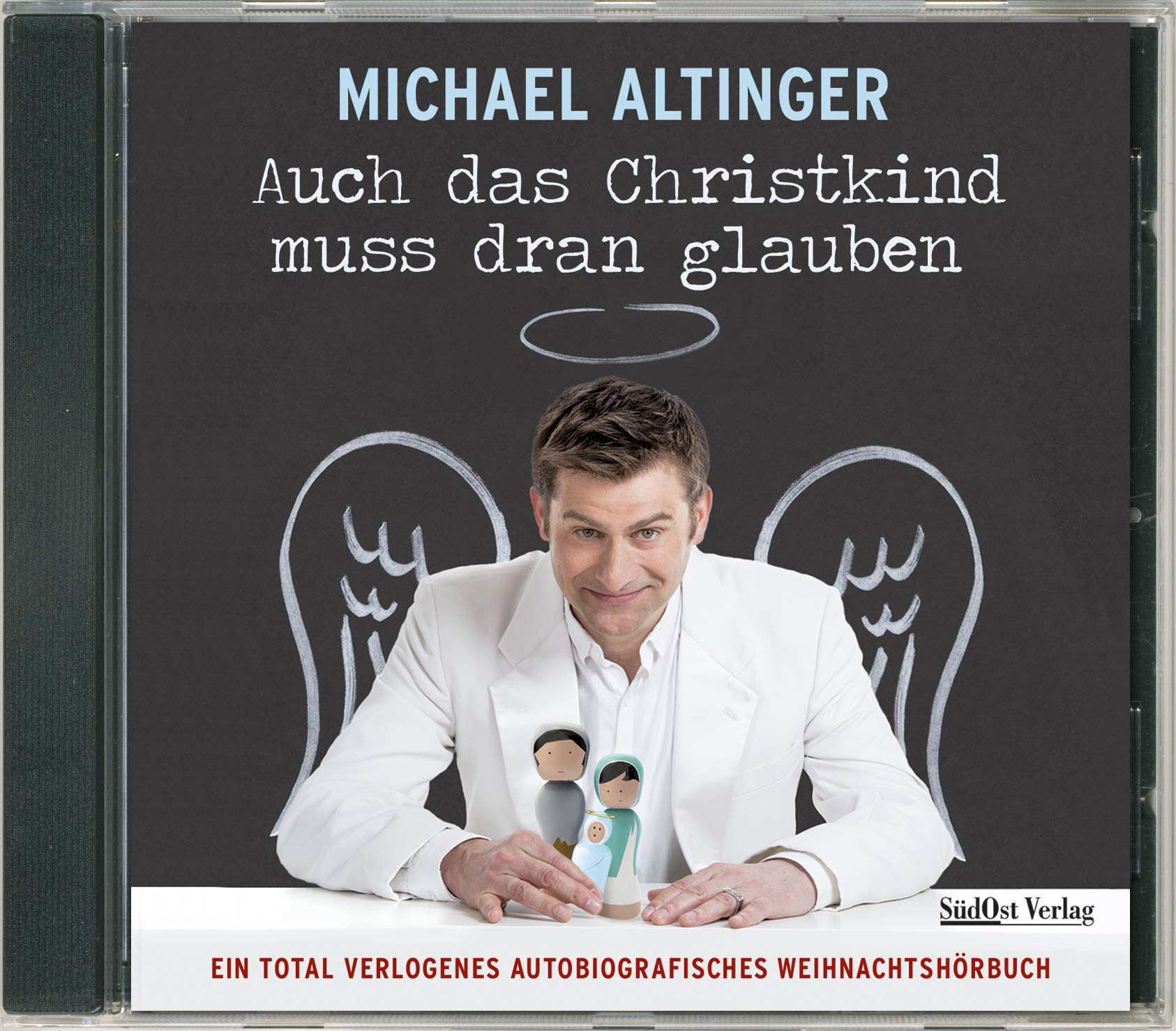 Auch das Christkind muss dran glauben: Ein total verlogenes autobiografisches Weihnachtshörbuch
