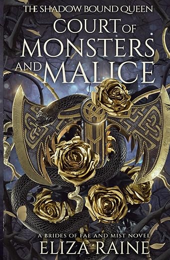 Court of Monsters and Malice: A Brides of Mist and Fae Novel (The Shadow Bound Queen)