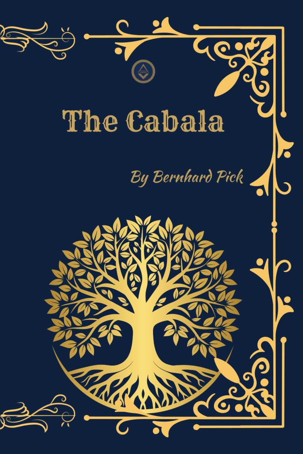 The Cabala: (Facsimile Edition) Its History, Symbolism, and Influence on Western Mysticism
