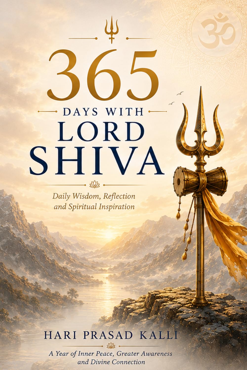 365 Days with Lord Shiva: Daily Wisdom, Reflection and Spiritual Inspiration