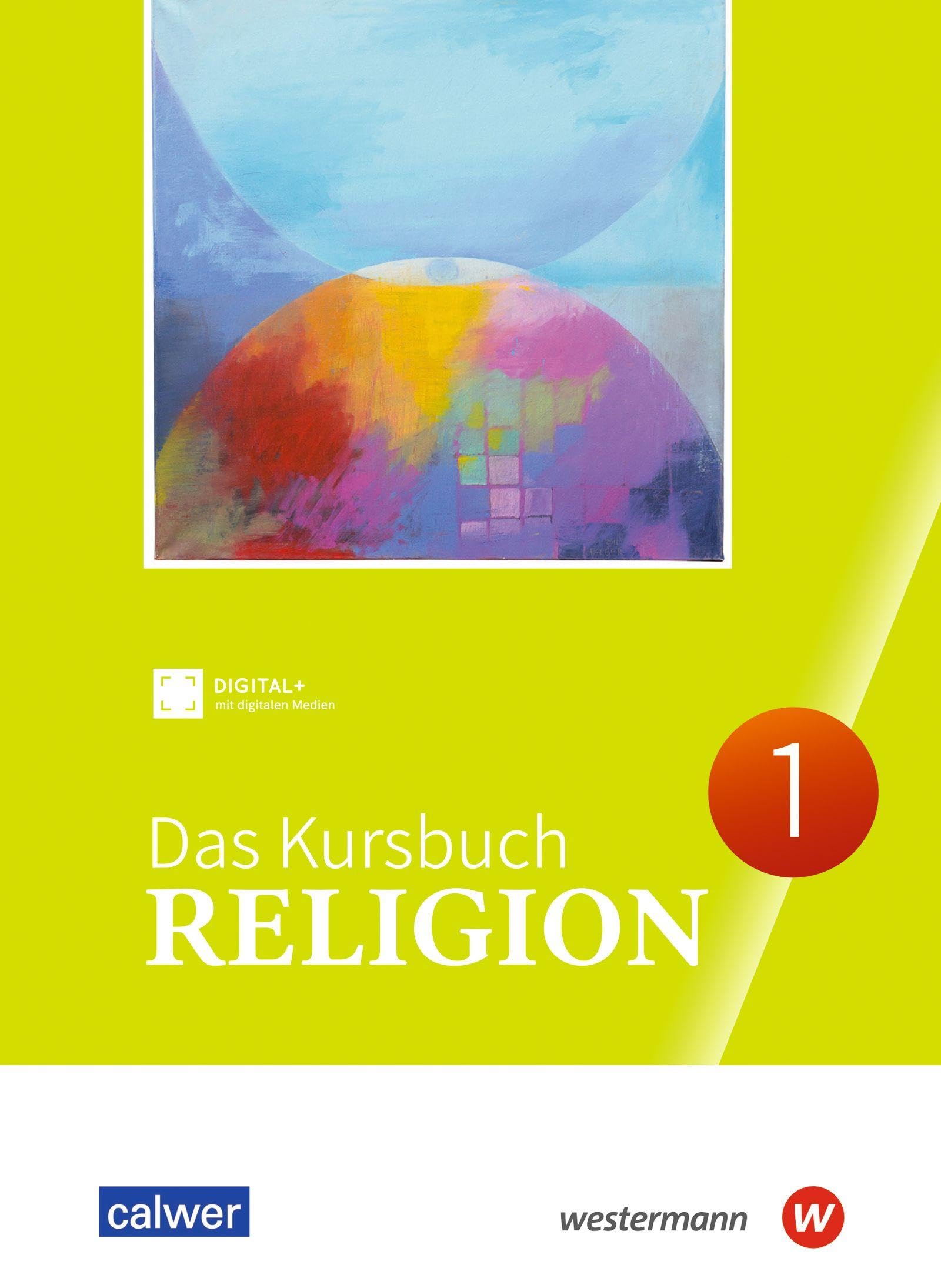 Das Kursbuch Religion 1. Schulbuch. (Klasse 5/6): Schulbuch 1 (Klasse 5/6)