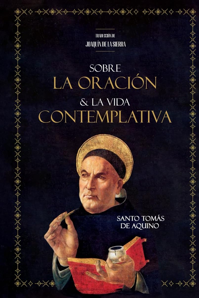 Sobre la Oración y la Vida Contemplativa (Spanish Edition)