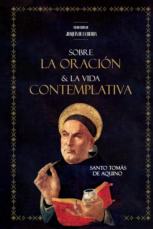 Sobre la Oración y la Vida Contemplativa (Spanish Edition)