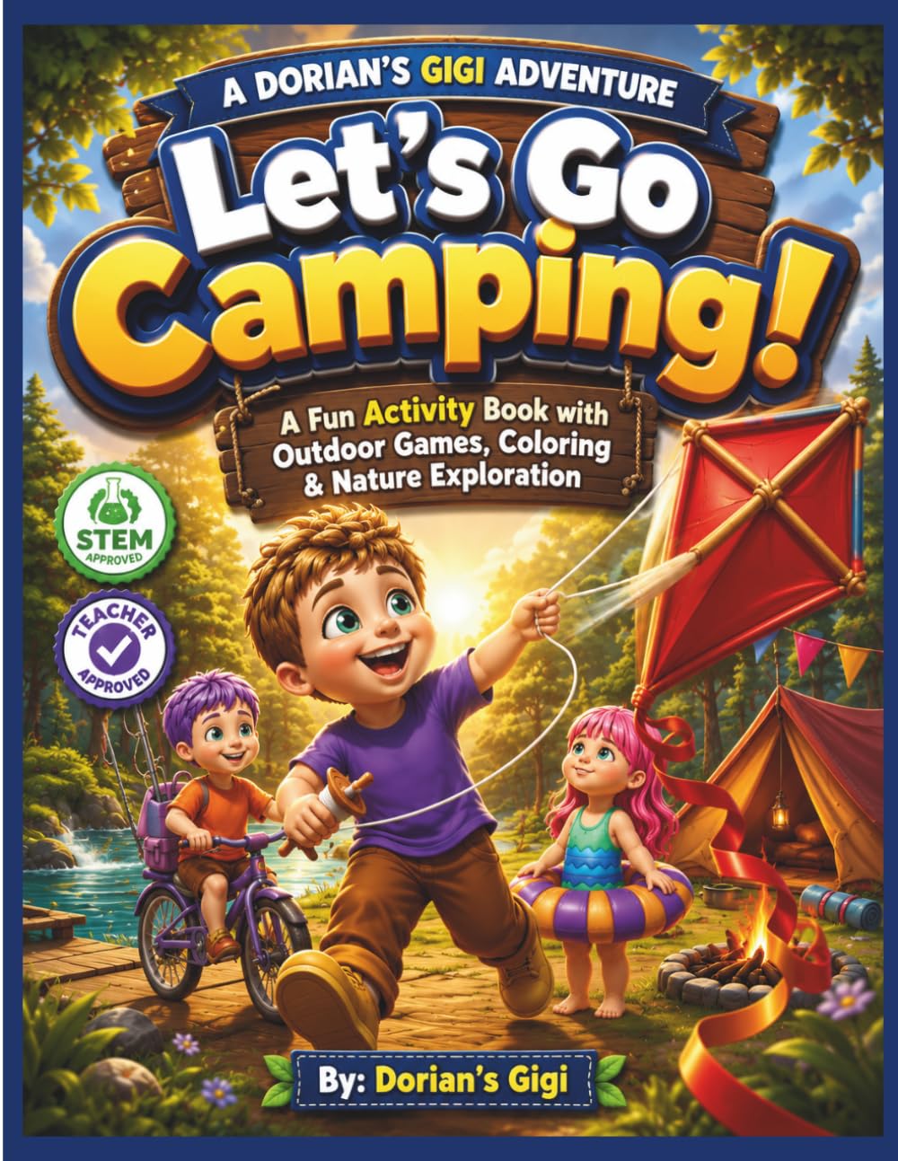 LET'S GO CAMPING!: A FUN ACTIVITY BOOK WITH OUTDOOR GAMES, COLORING & NATURE EXPLORATION (DORIAN'S GIGI ADVENTURES)