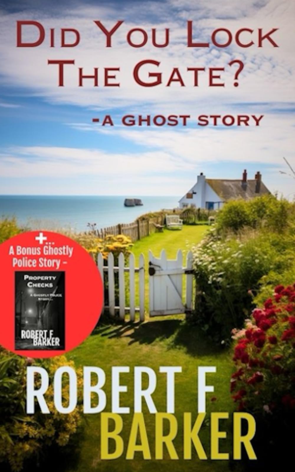 Did You Lock The Gate?: A Ghost Story