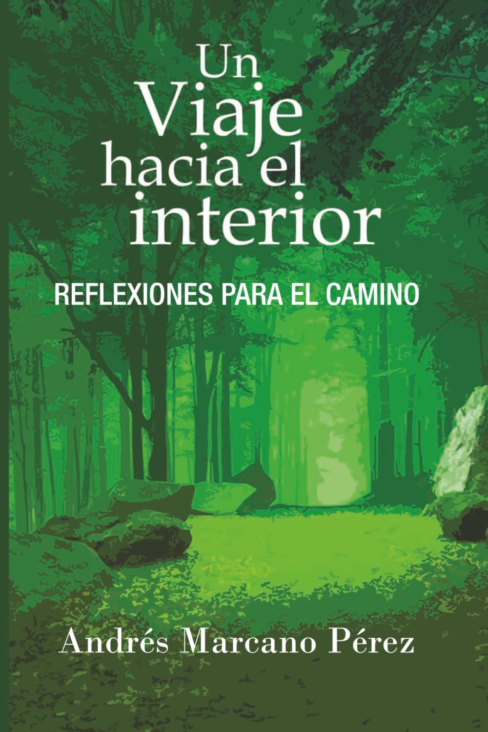 Un viaje hacia el interior: Reflexiones para el camino