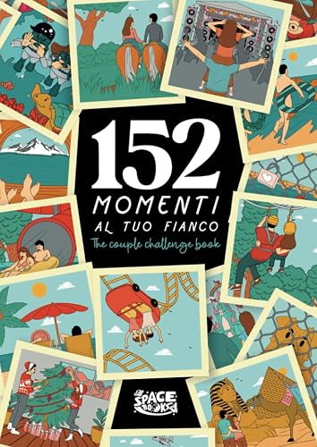 152 Momenti al tuo fianco: The couple challenge book: The couple book