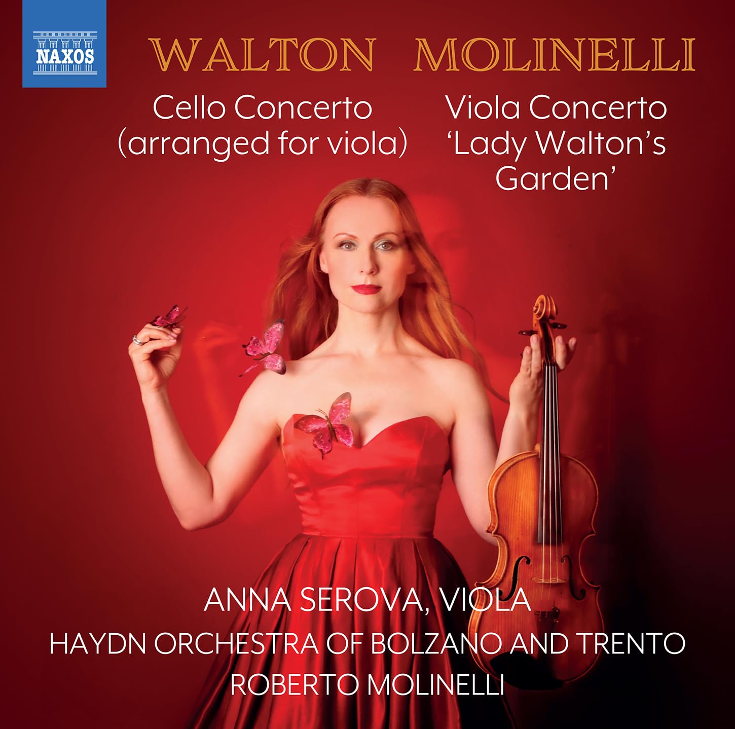 Sir William Walton: Cello Concerto (arranged for viola); Roberto Molinelli: Viola Concerto 'Lady Walton's Garden'