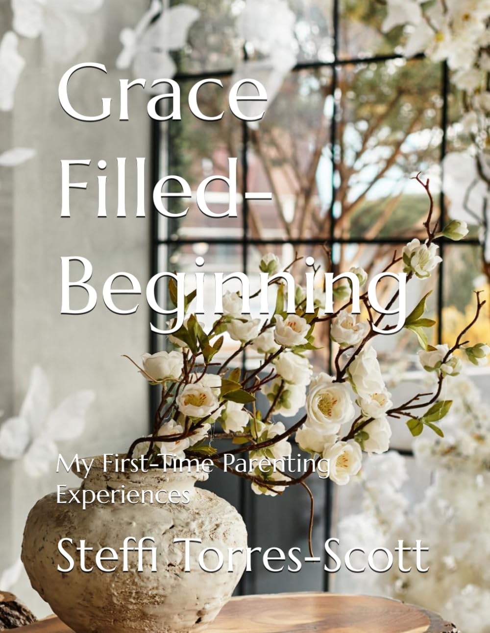 Grace Filled-Beginnings: My First-Time Parenting Experiences