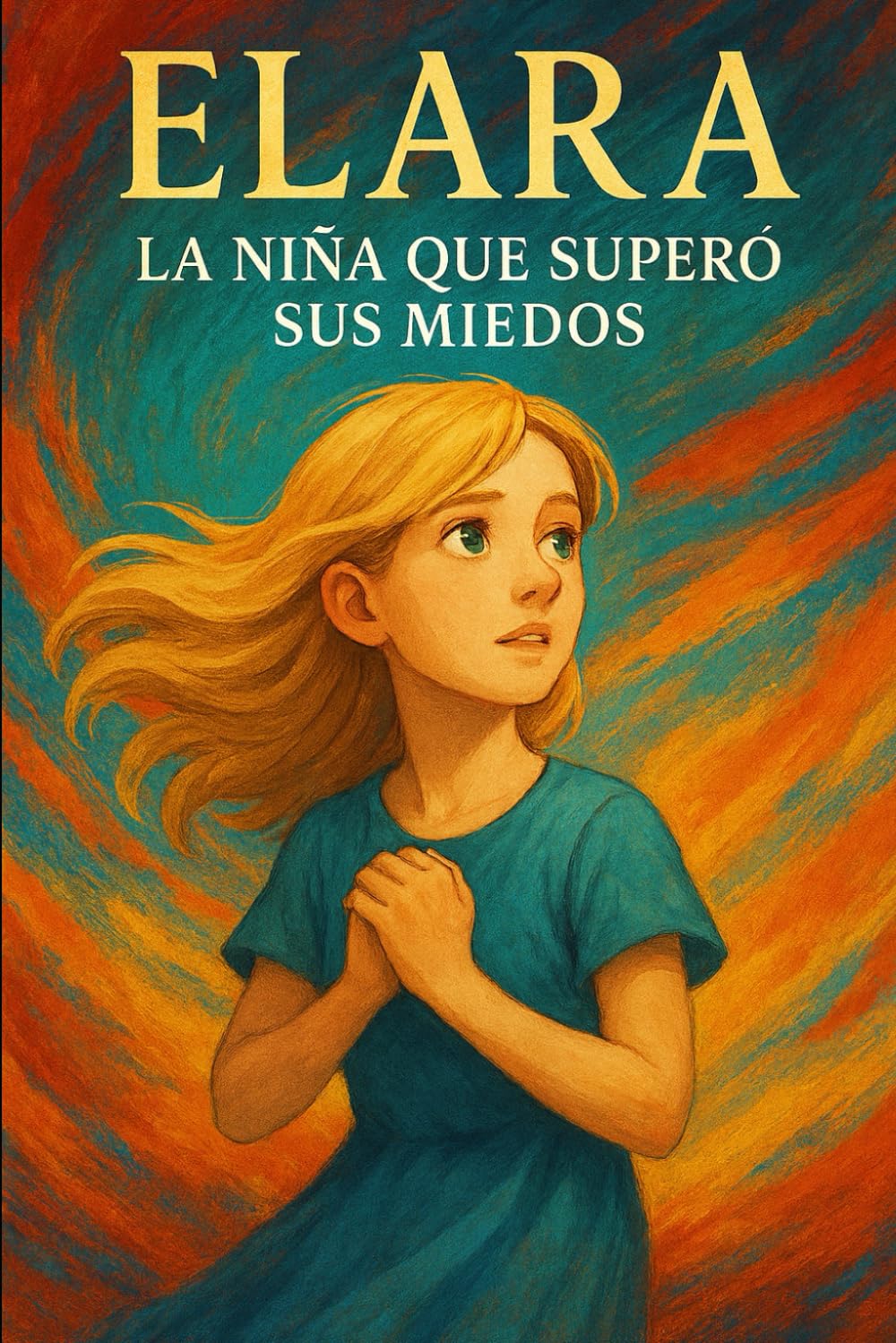 ELARA: LA NIÑA QUE SUPERÓ SUS MIEDOS