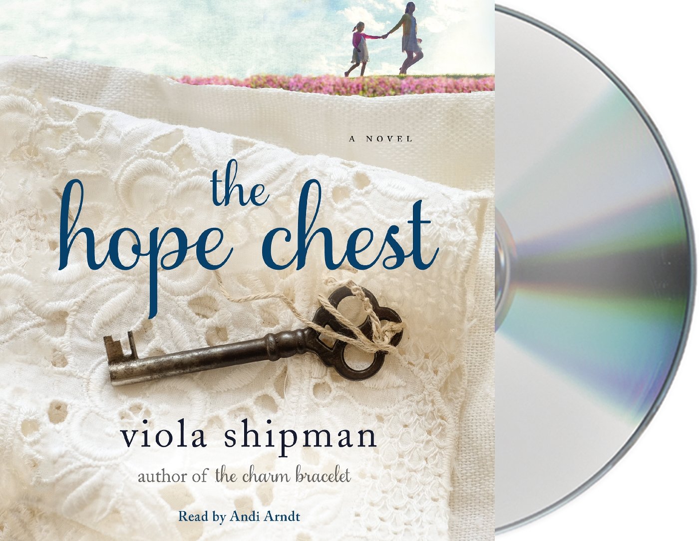 The Hope Chest A Novel (The Heirloom Novels) Shipman, Viola, Arndt