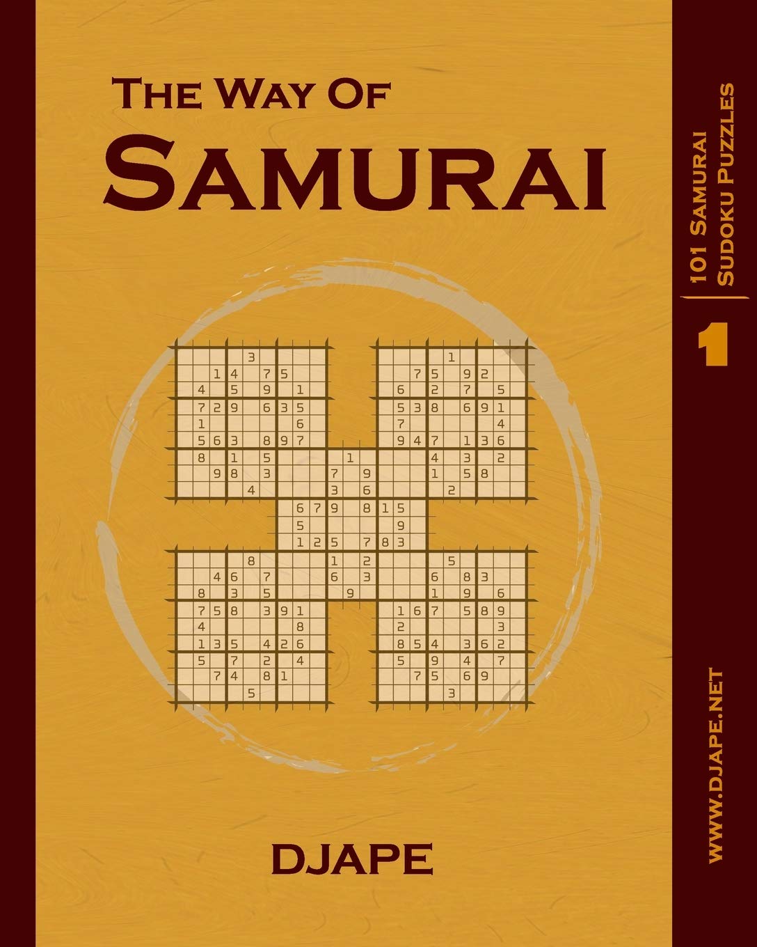 The Way of Samurai: 101 Samurai Sudoku puzzles: 1 (The Way of Samurai Sudoku: The Complete Gattai-5 Series)