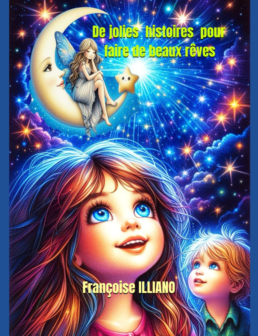 De jolies histoires pour faire de beaux rêves…