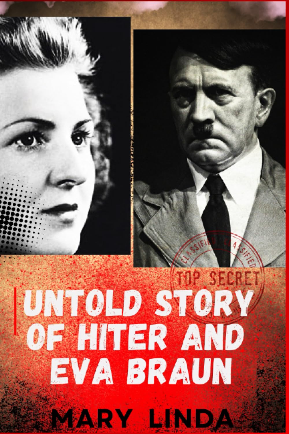 UNTOLD STORY OF HITER AND EVA BRAUN